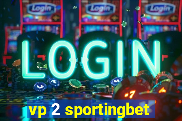 vp 2 sportingbet